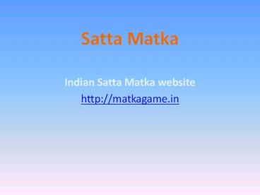 Indian satta matka result, matka jodi fix, matka tips