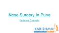 Nose Surgery In Pune - Karishma Cosmetic PowerPoint PPT Presentation