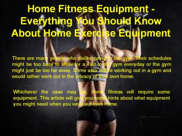 Home Fitness Equipment - Everything You Should Know About Home Exercise Equipment