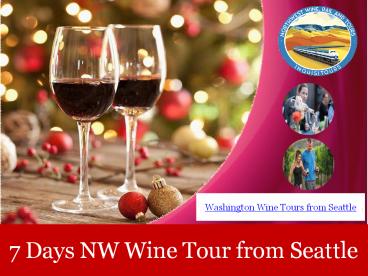 Washington Wine Country Tour Packages