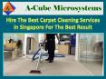Hire The Best Carpet Cleaning Services In Singapore For The Best Result PowerPoint PPT Presentation