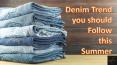 Denim Trend you should Follow this Summer PowerPoint PPT Presentation