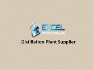 Distillation Plant Supplier