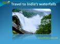 Travel to India's Waterfalls PowerPoint PPT Presentation