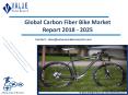 Carbon Fiber Bike Market | Global Industry Analysis, Size and Forecast to 2025 PowerPoint PPT Presentation