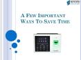 A Few Important Ways To Save Time PowerPoint PPT Presentation