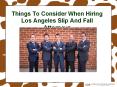 Things To Consider When Hiring Los Angeles Slip And Fall Attorneys PowerPoint PPT Presentation