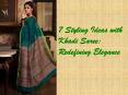 7 Styling Ideas with Khadi Saree: Redefining Elegance PowerPoint PPT Presentation