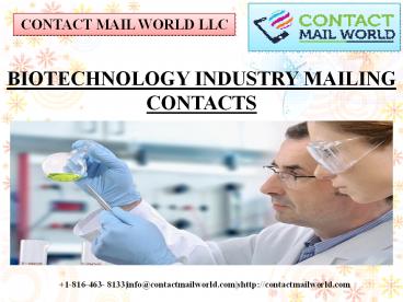 BIOTECHNOLOGY INDUSTRY MAILING CONTACTS