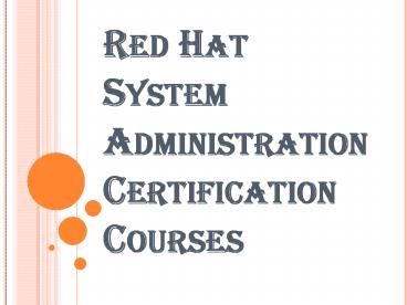 Benefits of Red Hat System Administration Certification Courses
