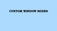 Custom Window Boxes PowerPoint PPT Presentation