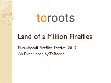 Land of a Million Fireflies - Purushwadi