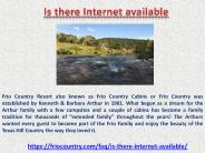 Is there Internet available