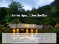 Savoy Spa in Seychelles PowerPoint PPT Presentation