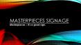 Sign Boards for Business | Masterpieces Signage PowerPoint PPT Presentation