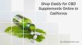 Shop Easily for CBD Supplements Online in California PowerPoint PPT Presentation