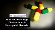 How to Control High Cholesterol with Homeopathic Remedies