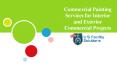 Commercial Painting Services for Interior and Exterior Commercial Projects PowerPoint PPT Presentation