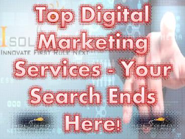 Top Digital and Technological Solutions - Promote Your Business