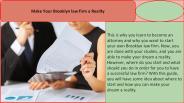 Make Your Brooklyn Law Firm a Reality