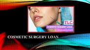 Why Choose TLC Cosmetic Surgery Loan