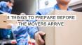 8 THINGS TO PREPARE BEFORE THE MOVERS ARRIVE PowerPoint PPT Presentation