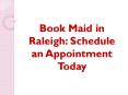 Some Training Tips Before Book Maid in Raleigh PowerPoint PPT Presentation