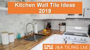 Kitchen Wall Tile Ideas 2019