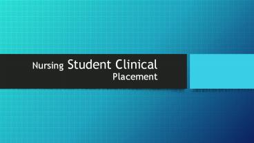 Nursing Student Clinical Placement