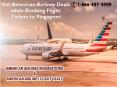 Get American Airlines Deals while booking flight tickets to Singapore PowerPoint PPT Presentation