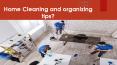 Home Cleaning and organizing tips PowerPoint PPT Presentation