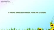 5 Simple Garden Activities To Enjoy In Spring