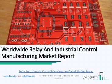 Relay And Industrial Control Manufacturing Global Market Report