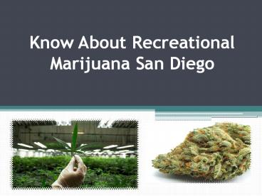 Facts about Recreational Marijuana San Diego