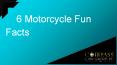 6 Motorcycle Fun Facts (1) PowerPoint PPT Presentation
