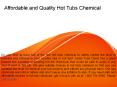 Affordable and Quality Hot Tubs Chemical PowerPoint PPT Presentation