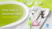 Best Party Halls in Cleveland Ohio