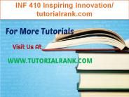 INF 410 Inspiring Innovation/tutorialrank.com