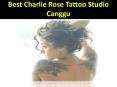 Best Charlie Rose Tattoo Studio Canggu PowerPoint PPT Presentation