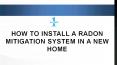 Planning For Radon Mitigation in your New Home PowerPoint PPT Presentation