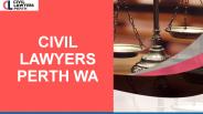 Know About Civil Lawyer And Their Services In Prth