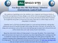 Free Bingo Sites Win Real Money: Unlimited Entertainment, Loads of Cash! PowerPoint PPT Presentation