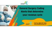 General Surgery Coding Alerts that determine your revenue cycle