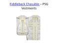 Fiddleback Chasuble - PSG Vestments (1) PowerPoint PPT Presentation