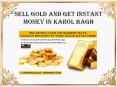 Sell Gold And Get Instant Money In Karol Bagh