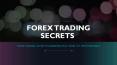 Forex Trading Secrets - Learn to trade forex - 2019 PowerPoint PPT Presentation