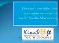 Kiwasoft provides the awesome services of Social Media Marketing (1) PowerPoint PPT Presentation