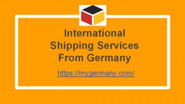 International Shipping Services From Germany