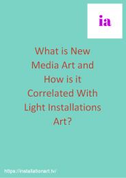 What is New Media Art and How is it Correlated With Light Installations Art?