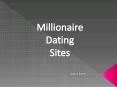 Millionaire Dating Site (1) PowerPoint PPT Presentation